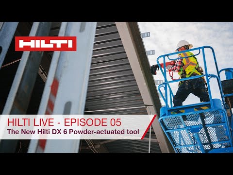 Hilti LIVE - Episode 05 - DX 6 Powder-actuated Tool