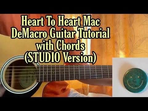 Heart To Heart - Mac DeMacro //Guitar Tutorial with Chords, ACCURATE !