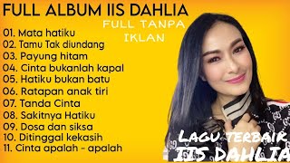 Download lagu FULL ALBUM IIS DAHLIA | LAGU TERBAIK IIS DAHLIA 2025 | LAGU DANGDUT ENAK DIDENGAR | FULL TANPA IKLAN mp3