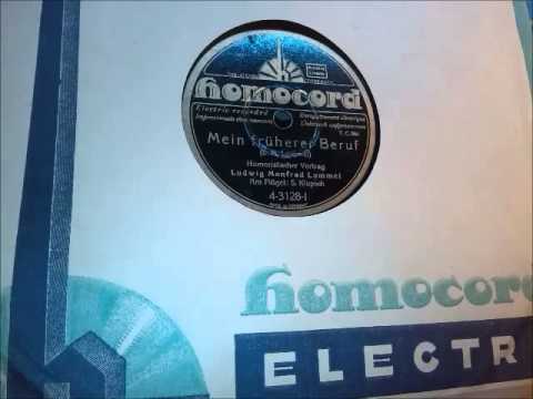 Ludwig Manfred Lommel singt und spricht: Mein früherer Beruf (Aufn. um 1939)