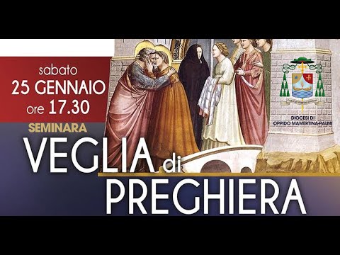 Veglia per l’Unità dei Cristiani - meditazione del vescovo Mons. Francesco Milito - 25 gennaio 2020