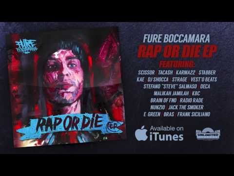 FURE BOCCAMARA - RAP OR DIE EP (FULL ALBUM) #rapitaliano