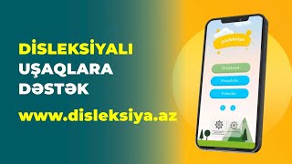 Disleksiyalı uşaqlara dəstək məqsədli yeni elektron platforma hazırlanıb