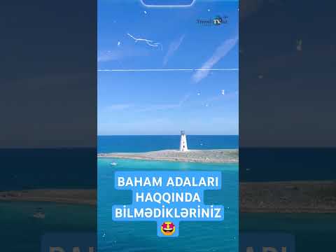 BAHAM ADALARI HAQQINDA BİLMƏDİKLƏRİNİZ🤩 #kesfet #travel