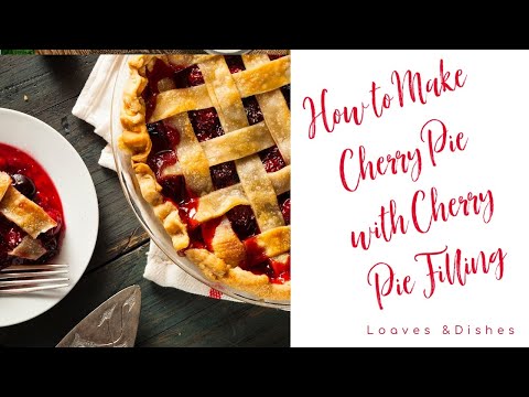 How to Make Cherry Pie with Cherry Pie Filling