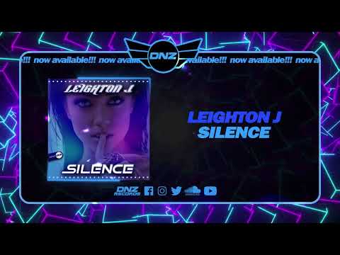 DNZF1348 // LEIGHTON J - SILENCE (Official Video DNZ Records)