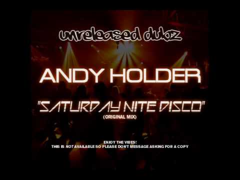Andy Holder - Saturday Nite Disco