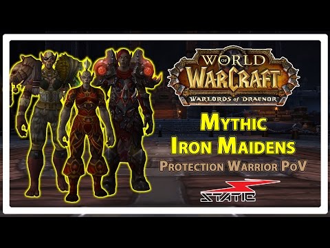 Mythic Iron Maidens: Protection Warrior PoV