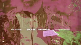 Tyler Carter - Good Things (Acoustic)