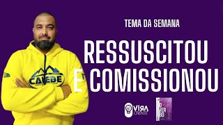 Lição Jovem da Escola Sabatina - Ressuscitou e Comissionou - Lição 13 - 4º Trimestre