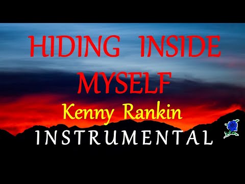 HIDING INSIDE MYSELF -  KENNY RANKIN instrumental (lyrics)