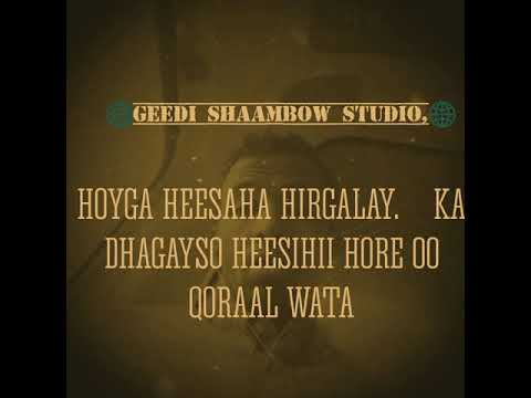 HEESTA NIN KU SIRAY WAX KUU SHEEG WITH LYRICS ORIGINAL WADANI