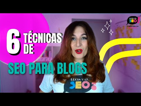 ¿Por qué tu blog no funciona en 2025? 6 técnicas SEO que implementar YA - Lucía y el SEO