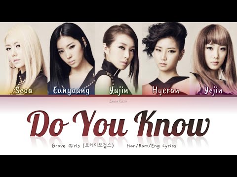 Brave Girls (브레이브걸스) Do You Know (아나요) - Han/Rom/Eng Lyrics (가사)