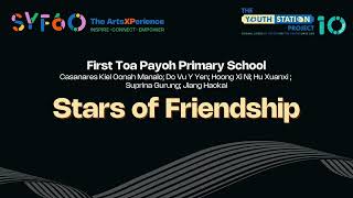 Stars of Friendship [First Toa Payoh Primary School]