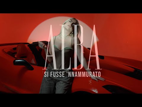 ALBA - Si Fusse 'Nnammurato (Video Ufficiale 2025)