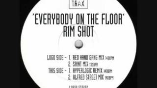 Rim Shot - Everybody On The Floor (Hyperlogic Remix)