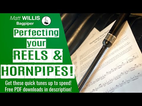 Bagpipe Lessons: Perfecting Your Reels & Hornpipes! - A method to get your tunes up to speed quickly