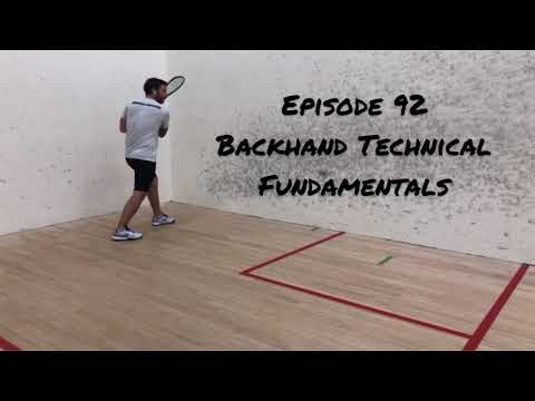 Squash Shots Episode 92: Backhand Technical Fundamentals