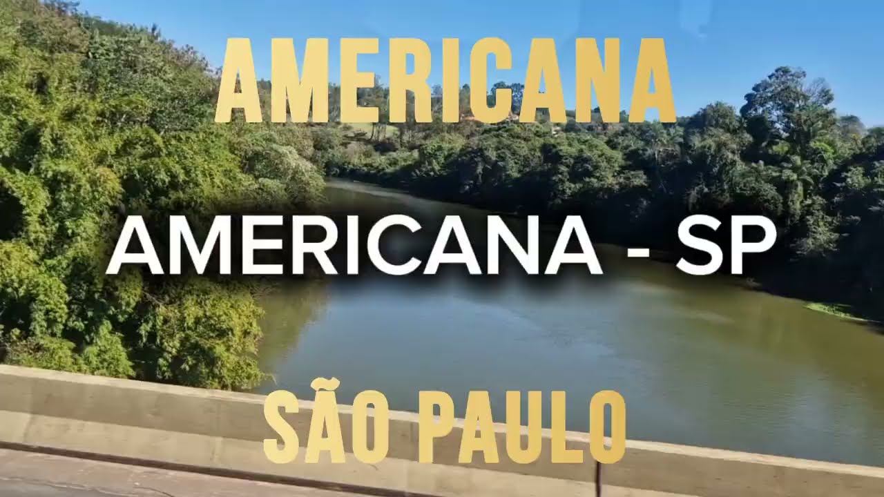 AMERICANA - SP | Cidades do Mundo | São Paulo 