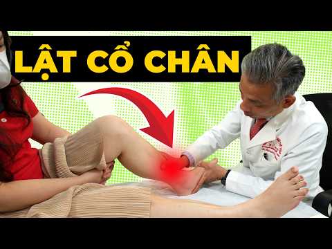 Lật cổ chân tưởng nhẹ nhưng 70% để lại lỏng khớp vĩnh viễn Đừng chủ quan