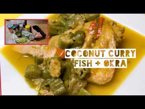 COCONUT CURRY RED SNAPPER | COCONUT MILK CURRY POWDER RED SNAPPER FISH OKRA | A TASTE OF K