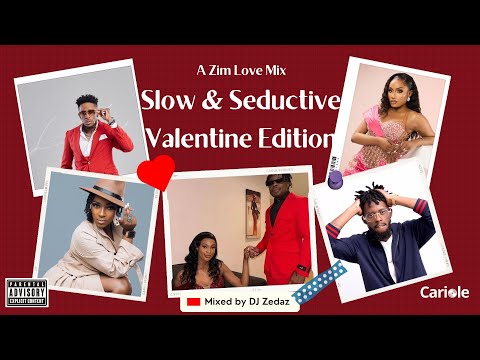 Zim Love Mix: Slow and Seductive Edition (ft Vimbai Zimuto, Trevor Dongo, Adrian Tate & Many More)​