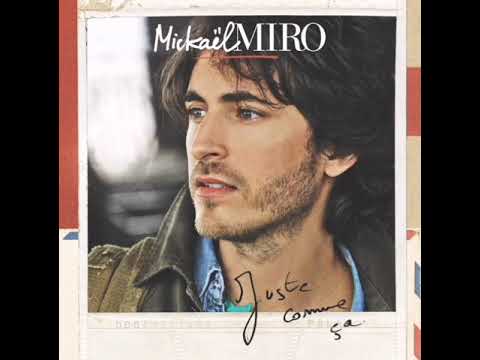 L'horloge Tourne - Mickael Miro (Paroles-- lyrics)