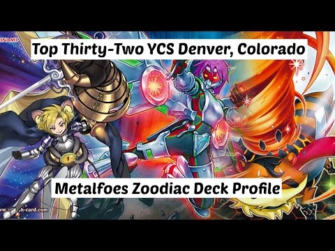 Yu-Gi-Oh! Top 32 YCS Denver, Colorado - Metalfoes Zoodiac Deck Profile