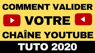 COMMENT VALIDER SON COMPTE YOUTUBE [TUTO 2020]