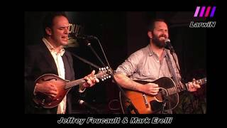 JEFFREY FOUCAULT &amp; MARK ERELLI