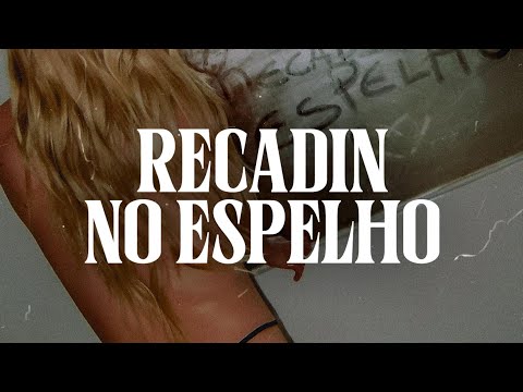 Luísa Sonza, Kevin O Chris - recadin no espelho (LETRA)