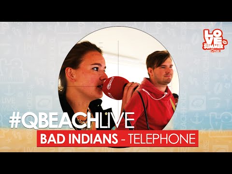 Q-Beach Live: Bad Indians - Telephone (live bij Q)