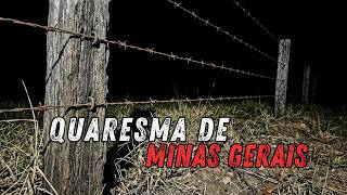 TERROR NA QUARESMA DE MINAS GERAIS