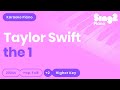Taylor Swift - the 1 (Higher Key) Karaoke Piano