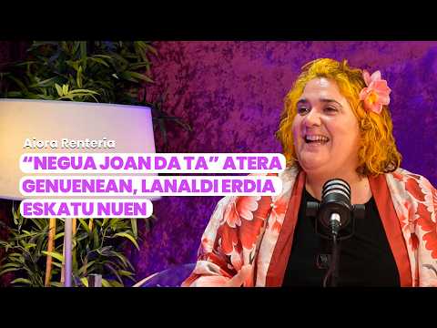AIORA RENTERIA, NEGUA JOATEN DENEAN |Benetan Zabiz? 06x29
