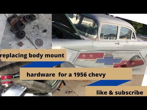 Body Mount Bushings & Hardware Replacement 1956 CHEVY 210 sedan passenger vehicle