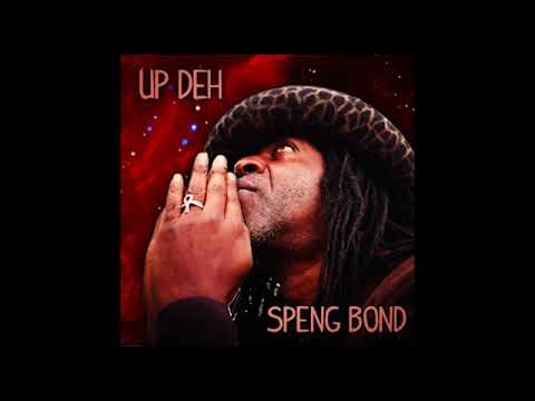 New Album from Speng Bond UP DEH