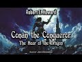 The Hour of the Dragon by Robert E. Howard | Conan the Conqueror | Full Audiobook 🎧📚