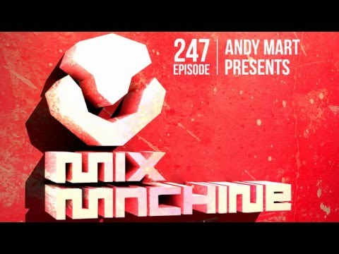 Andy Mart - Mix Machine 247 (3 Dec 2015)