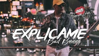 Bad Bunny - Explicame