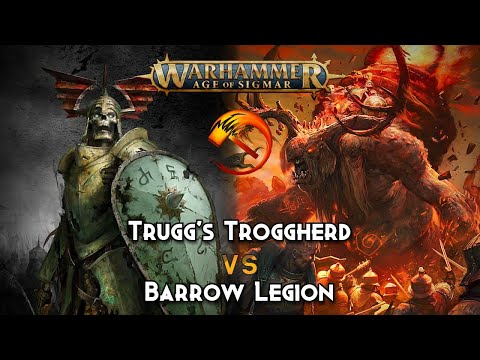 Trugg's Troggherd vs Barrow Legion (Wight Power) - Warhammer Age of Sigmar Battle Report