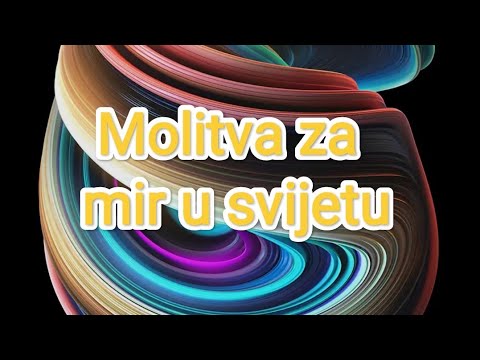 Molitva za mir u svijetu //Pomolimo se i zatražimo mir//