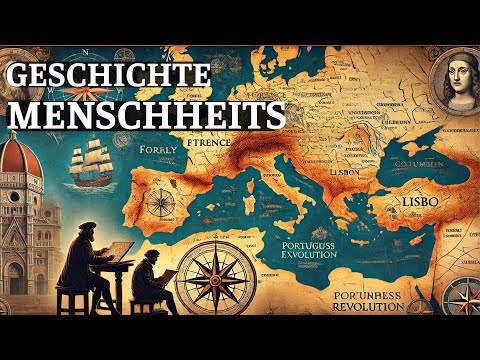 Die Geschichte der Menschheit -  4 Epochen, die unsere Welt formten - Eine Reise durch 300.000 Jahre