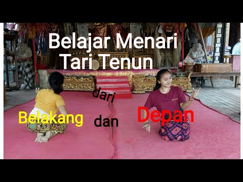 Tari Tenun _Toturial video Tari Bali dari depan dan belakang
