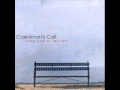Caedmons Call - What You Want .