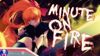 Nightcore - Minute On Fire