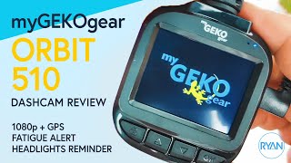 myGEKOgear ORBIT 510 Dashcam REVIEW - 1080p GPS Driver Fatigue warning & Headlights Reminder (2019)