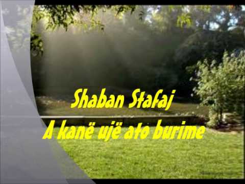 Shaban Stafaj - A kanë ujë ato burime
