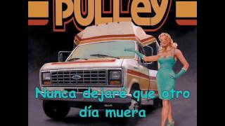 Pulley - Insects Destroy (Subtitulada)